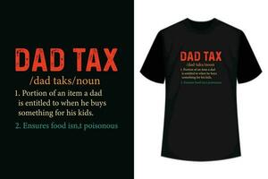 vader belasting vader taks zelfstandig naamwoord deel van een item een vader is recht hebben t-shirt vector