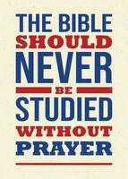 de Bijbel zou moeten nooit worden bestudeerd zonder gebed, christen poster vector illustratie