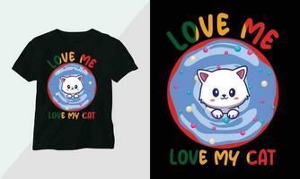 liefde me liefde mijn kat - kat t-shirt en kleding ontwerp. vector afdrukken, typografie, poster, embleem, festival