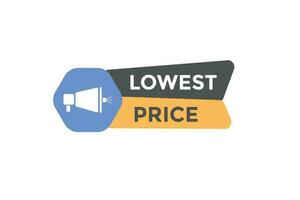 laagste prijs knop. toespraak bubbel, banier etiket laagste prijs vector