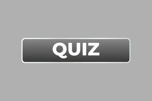 quiz knop. toespraak bubbel, banier etiket quiz vector