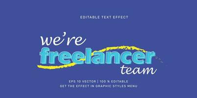 wij zijn freelancer team tekst effect vector