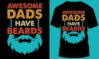 geweldig vaders hebben baarden t-shirt ontwerp vector