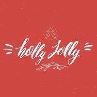 vrolijk kerstfeest kalligrafische letters holly jolly. typografisch groetenontwerp. kalligrafie belettering voor vakantiegroet. hand getrokken belettering tekst vectorillustratie vector