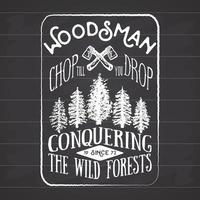 houthakker vintage label met twee assen en bomen. hand getekend getextureerde grunge vintage label, retro badge of t-shirt typografie design, hipster t-shirt print design. hand getekend vectorillustratie vector