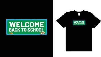 Welkom terug naar school- typografie t overhemd ontwerp - terug naar school- t-shirt ontwerp. vector