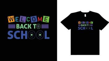 Welkom terug naar school- typografie t overhemd ontwerp - terug naar school- t-shirt ontwerp. vector