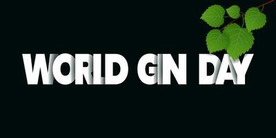 wereld gin dag. de tweede zaterdag in juni. wereld gin dag. de tweede zaterdag in juni. wit achtergrond. eps 10. vector