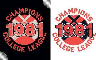 kampioenen 1981 college liga, t overhemd ontwerp vector