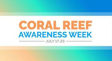 koraal rif bewustzijn week achtergrond, banier, poster en kaart ontwerp sjabloon gevierd in juli. vector