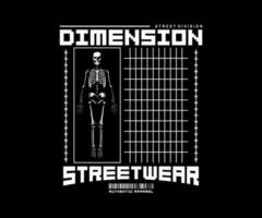 dimensie leuze met lichaam schedel , vector illustratie voor streetwear en stedelijk stijl t-shirts ontwerp, hoodies, enz