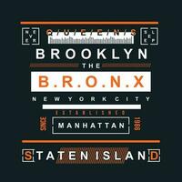 de bronx Brooklyn abstract, typografie ontwerp vector, grafisch illustratie, voor t overhemd vector