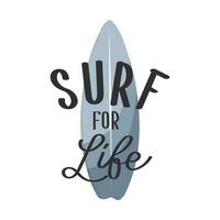 surfboard en belettering surfing voor leven. zomer illustratie, logo, t overhemd afdrukken, vector