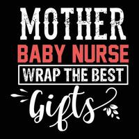 moeder baby verpleegster inpakken de het beste cadeaus overhemd afdrukken sjabloon vector