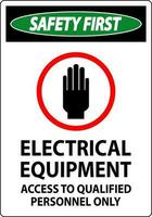 veiligheid eerste teken elektrisch uitrusting geautoriseerd personeel enkel en alleen vector