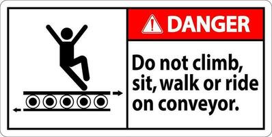 Gevaar teken Doen niet beklimmen zitten wandelen of rijden Aan transportband vector
