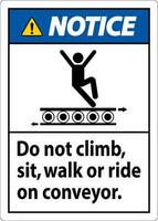 merk op teken Doen niet beklimmen zitten wandelen of rijden Aan transportband vector