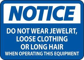 merk op teken Doen niet slijtage sieraden, los kleding of lang haar- wanneer in werking deze uitrusting vector