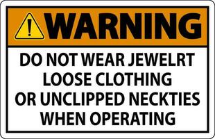 waarschuwing teken Doen niet slijtage sieraden, los kleding of niet geknipt stropdassen wanneer in werking vector