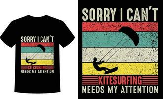 Sorry ik kan niet kitesurfen behoeften mijn aandacht t-shirt vector