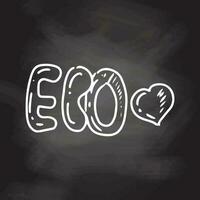 eco belettering met hart. vector illustratie Aan schoolbord achtergrond. tekening ecologisch concept.