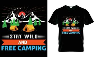 camping t-shirt ontwerp. blijven wild en vrij camping t-shirt ontwerp. uniek typografie, berg en buitenshuis t-shirt. vector