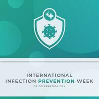 Internationale infectie het voorkomen week viering vector ontwerp illustratie voor achtergrond, poster, banier, reclame, groet kaart