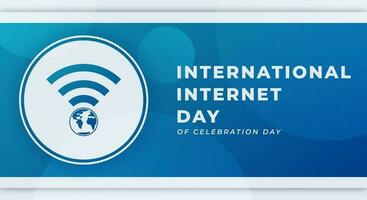 Internationale internet dag viering vector ontwerp illustratie voor achtergrond, poster, banier, reclame, groet kaart