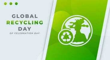 globaal recycling dag viering vector ontwerp illustratie voor achtergrond, poster, banier, reclame, groet kaart