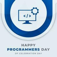 Internationale programmeurs dag viering vector ontwerp illustratie voor achtergrond, poster, banier, reclame, groet kaart