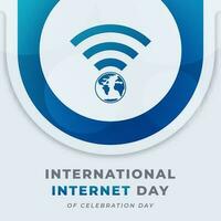 Internationale internet dag viering vector ontwerp illustratie voor achtergrond, poster, banier, reclame, groet kaart