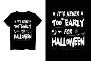 zijn nooit te vroeg voor halloween t overhemd vector