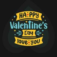 gelukkig Valentijnsdag dag liefde u Valentijnsdag citaat vector