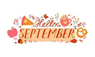 Hallo september. september maand vector met bladeren, bessen en voedsel. decoratie herfst tekst hand- belettering.