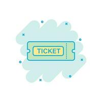 bioscoop ticket icoon in grappig stijl. toegeven een coupon Ingang vector tekenfilm illustratie pictogram. ticket bedrijf concept plons effect.