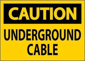 voorzichtigheid teken ondergronds kabel Aan wit gemaakt vector