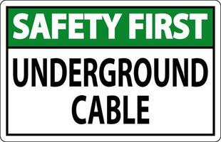 veiligheid eerste teken ondergronds kabel Aan wit gemaakt vector