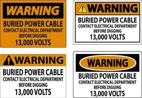 waarschuwing teken begraven macht kabel contact elektrisch afdeling voordat graven 13.000 volt vector