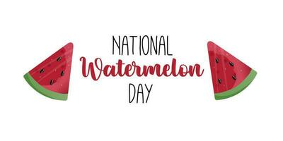 watermeloen vakantie. wereld watermeloen dag. nationaal watermeloen dag. een stuk van watermeloen en een opschrift Aan een wit achtergrond. vector illustratie.