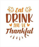 eten drinken en worden dankbaar-dankzegging bundel, vallen vector bundel, herfst citaten bundel , schattig vallen ontwerpen, herfst bundel, silhouet, PNG