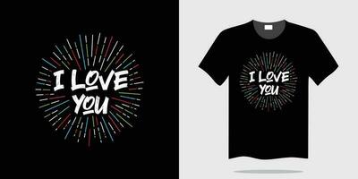 ik liefde u typografie t-shirt ontwerp vector illustratie