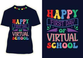gelukkig eerste dag van virtueel school- t-shirt ontwerp vector