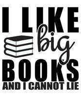 ik Leuk vinden groot boeken en ik kan niet liggen t-shirt afdrukken sjabloon vector