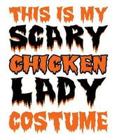 deze is mijn eng kip dame kostuum halloween t-shirt afdrukken sjabloon vector
