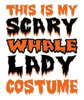 deze is mijn eng walvis dame kostuum halloween t-shirt afdrukken sjabloon vector