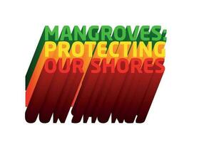 3d tekst ontwerp over wereld mangrove dag citaten vector