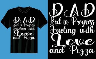 vader bod in vooruitgang tanken met liefde en pizza t-shirt vector