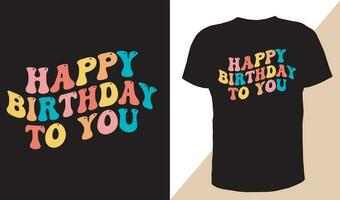 gelukkig verjaardag u t -shirt ontwerp vrij downloaden vector