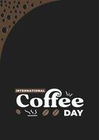 oktober 1e viering van Internationale koffie dag. sjabloon ontwerp voor banier, achtergrond, poster, groet kaart, reclame vector