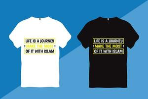 leven is een reis maken de meest van het met Islam Islamitisch citaat t overhemd vector